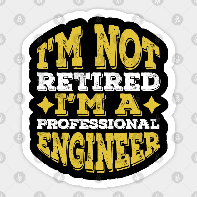 Funny Professional Engineer Retired Gift idea Sticker by Lukecarrarts